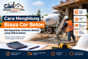 Cara Menghitung Biaya Cor Beton berdasarkan volume Beton Ready Mix untuk kebutuhan proyek konstruksi
